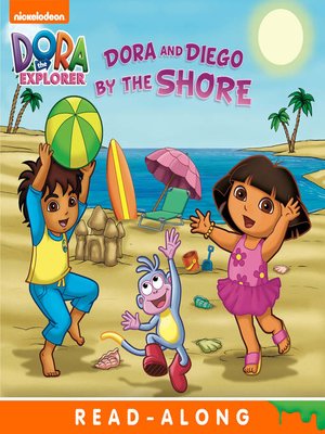 cover image of Dora and Diego by the Shore (Nickelodeon Read-Along)